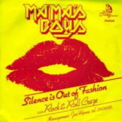 Mama's Boys : Silence Is Out of Fashion